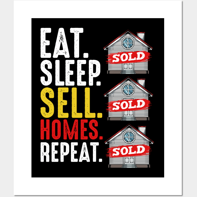 Realtor - Eat Sleep Sell Homes Repeat - Real Estate Funny Saying Wall Art by Lumio Gifts